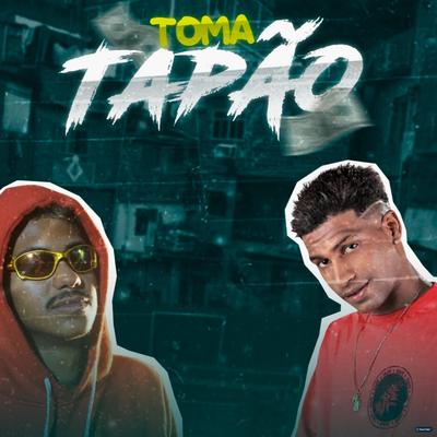 Toma Tapão By Mc Niack, Barca Na Batida, MC Reino's cover