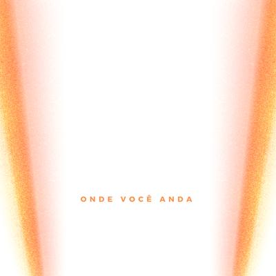 Onde Você Anda's cover