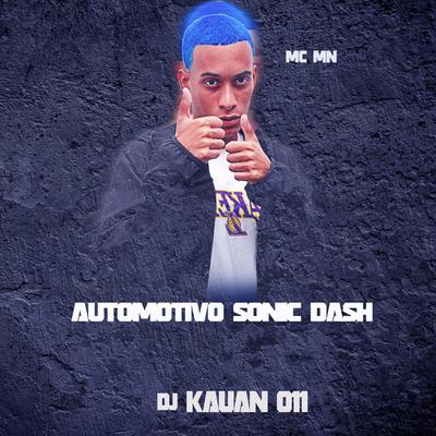 Automotivo Sonic Dash By MC MN, DJ Kauan 011's cover