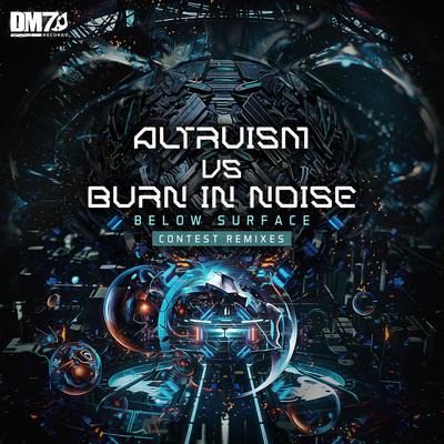 Below Surface By Altruism, Burn In Noise, Improvement's cover