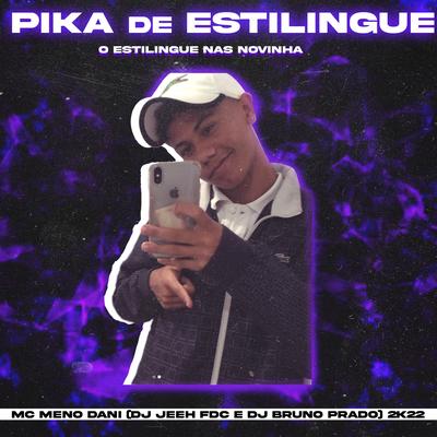 Pika de Estilingue (O Estilingue nas Novinha) By MC Meno Dani's cover
