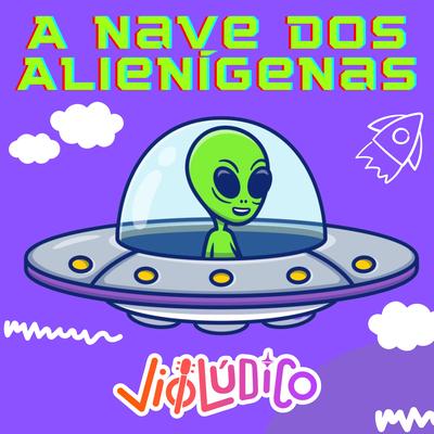 A Nave dos Alienígenas By Violúdico's cover