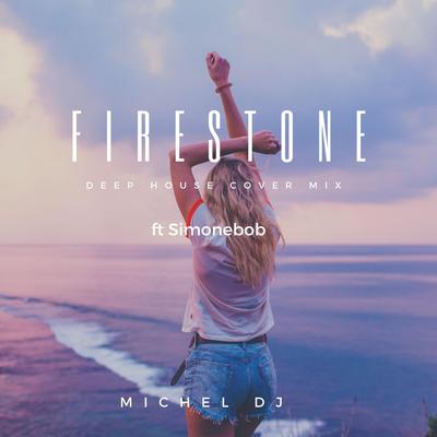 Firestone By Michel Dj, Simonebob's cover