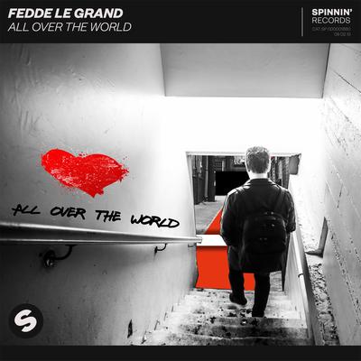 All Over The World By Fedde Le Grand's cover