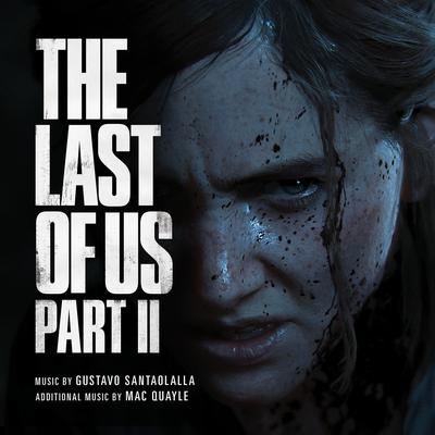 The Last of Us Part II By Gustavo Santoalalla's cover