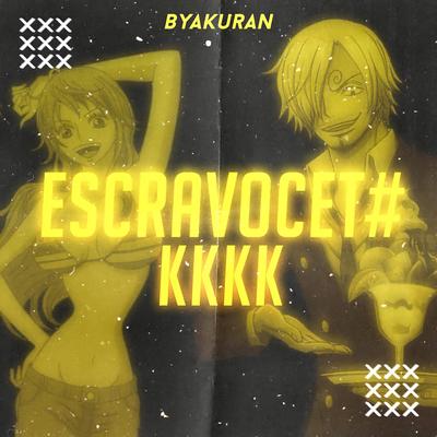 Escravoceta com orgulho By Byakuran's cover