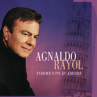Tormento D'Amore (Dueto com Charlotte Church) By Agnaldo Rayol's cover