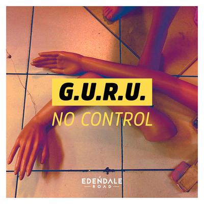 No Control By G.U.R.U.'s cover