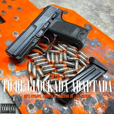 MTG To de Glockada Adaptada By MC Cyclope, Mc Rkostta, MC Leozinho ZS, Jhenny's cover