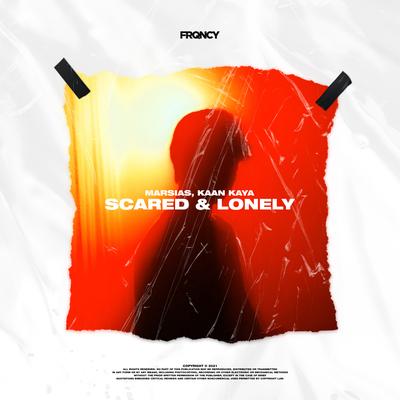 Scared & Lonely By Marsias, Kaan Kaya's cover