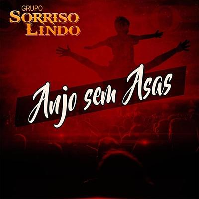Anjo Sem Asas By Grupo Sorriso Lindo's cover
