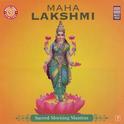 Maha Lakshmi - Sacred Morning Mantras's cover