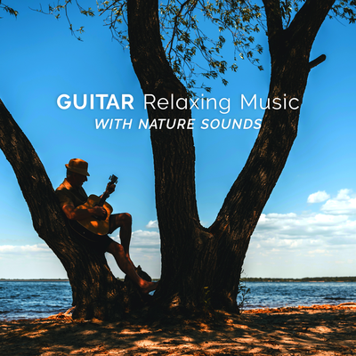 Guitar Relaxing Music with Nature Sounds's cover