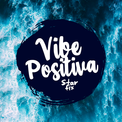 Vibe Positiva By Starfix's cover
