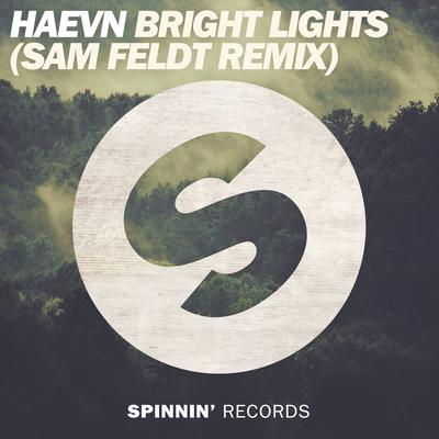 Bright Lights (Sam Feldt Remix) By HAEVN's cover