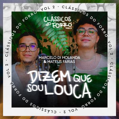 Dizem Que Sou Louca  (Clássicos do Forró, Vol. 2)'s cover