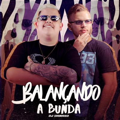 Balançando a Bunda By Mc Madimbu, Damaso's cover