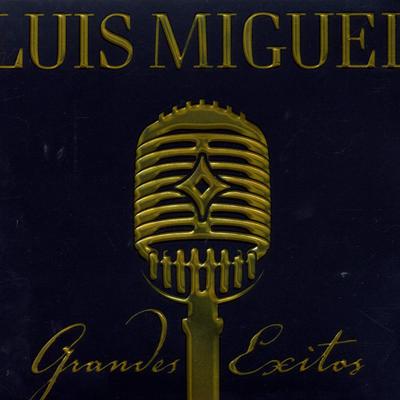 Ahora Te Puedes Marchar By Luis Miguel's cover