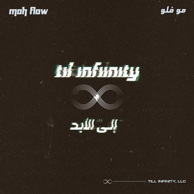 Til Infinity By Moh Flow's cover