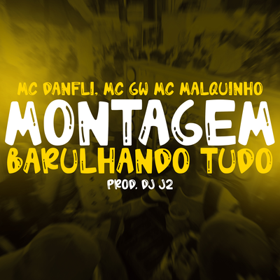 Montagem- Barulhando Tudo's cover