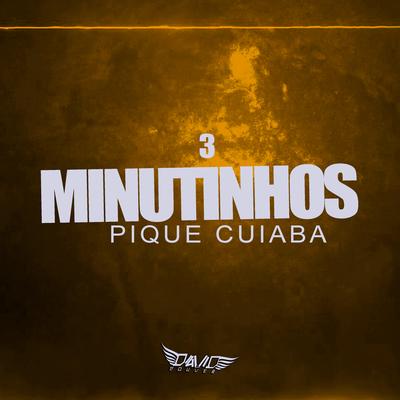 3 Minutinhos Pique Cuiaba's cover
