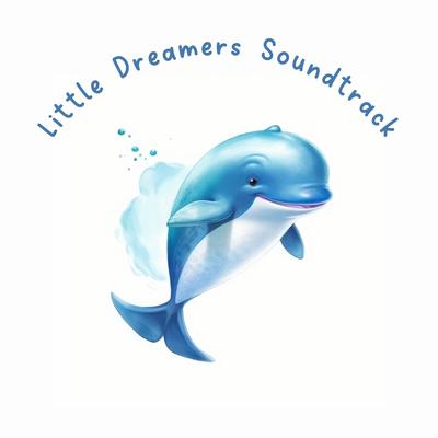 Little Dreamers Soundtrack's cover
