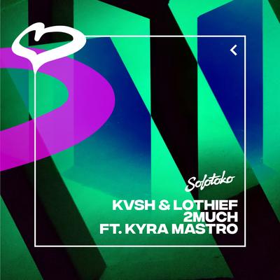 2MUCH (feat. Kyra Mastro)'s cover