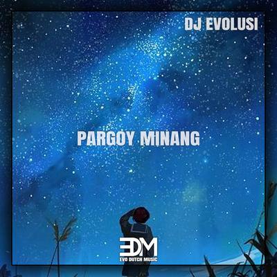 DJ Pargoy Minang's cover
