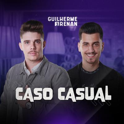 Caso Casual By Guilherme e Renan's cover