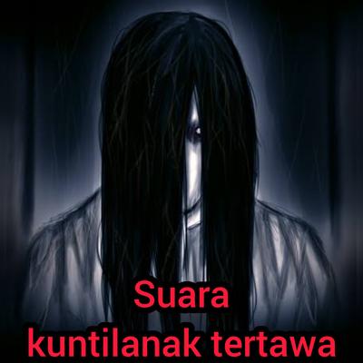 Suara Kuntilanak Tertawa (Live)'s cover