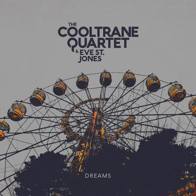 Dreams By The Cooltrane Quartet, Eve St. Jones's cover