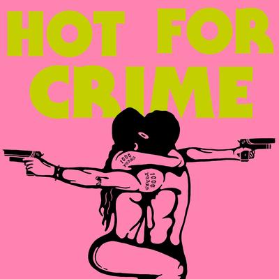 The King By Hot for Crime's cover