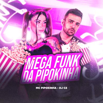 Mega Funk da Pipokinha's cover