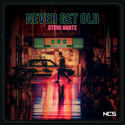 Never Get Old By Steve Hartz's cover