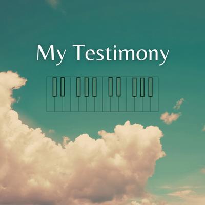 My Testimony By Praying Worshiping's cover