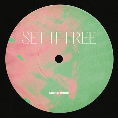 Set It Free (MUNA Remix) By Now, Now's cover