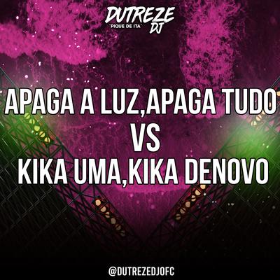 Apaga Luz Apaga Tudo (Pique de Ita) By Dutreze Dj's cover