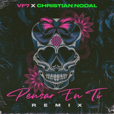 Pensar en Ti (Remix) By vf7, Christian Nodal's cover