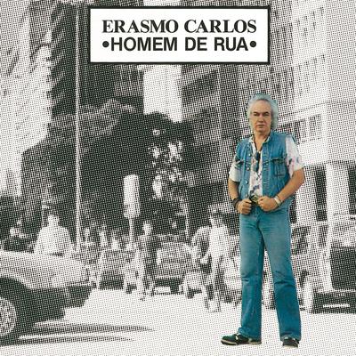 Homem de Rua (Album Version) By Erasmo Carlos's cover