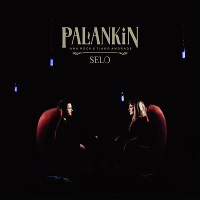 Selo By Palankin, Ana Rock, Tiago Andrade's cover