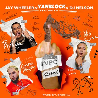 Vete Pal Carajo (Remix) By Yan Block, Brytiago, Nio Garcia, Jay Wheeler, Casper Mágico, DJ Nelson's cover