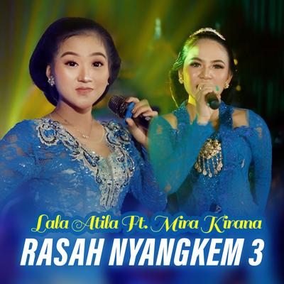 Rasah Nyangkem 3 (feat. Mira Kirana)'s cover