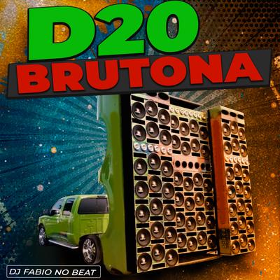 D20 Brutona By Dj Fabio No Beat's cover