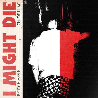 I Might Die's cover