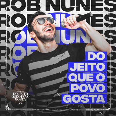 Preciso Ser Amado / A Ferro e Fogo By Rob Nunes's cover