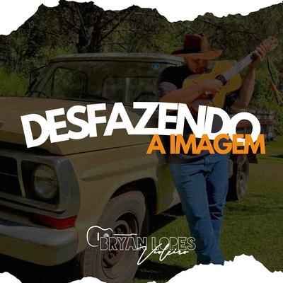 Desfazendo a Imagem (Cover)'s cover