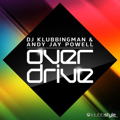 Overdrive (RainDropz! Remix Edit) By Klubbingman, Andy Jay Powell, RainDropz!'s cover