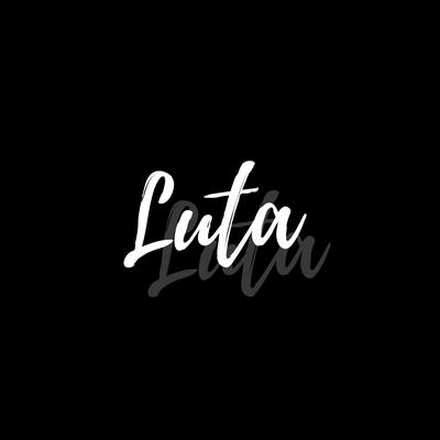 Luta By Mc Higão SP's cover