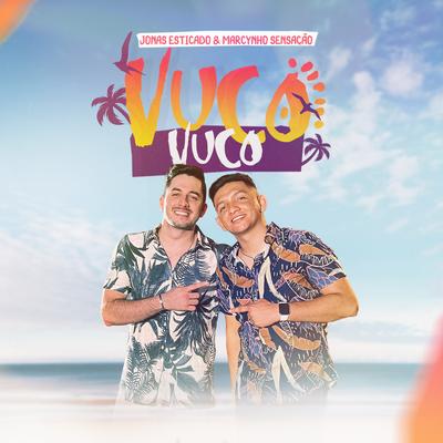 Vuco Vuco By Jonas Esticado, Marcynho Sensação's cover