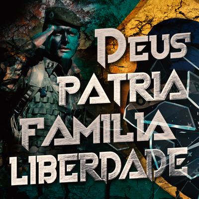 Deus Patria Familia Liberdade By JC Rap's cover